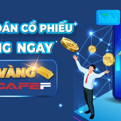 Tham gia mini game "Dự đoán cổ phiếu - Trúng ngay cây vàng" cùng CafeF