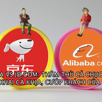 Thâm thù giữa Alibaba và JD.com: Ghét nhau như chó với mèo, công khai ‘cà khịa’, cướp khách của nhau một cách trắng trợn