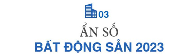 Thị trường bất động sản 2023: Sống chậm, quan sát và săn mồi - Ảnh 8.