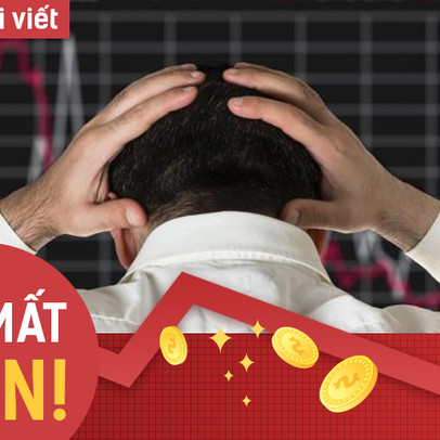 [Thi viết TÔI MẤT TIỀN] Số tiền lớn trôi qua kẽ tay chỉ vì "định" mà không làm