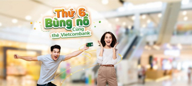 Thứ Sáu bùng nổ niềm vui vì cả nhà ai cũng có quà, ưu đãi thả ga cùng Vietcombank - Ảnh 2.