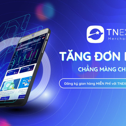 TNEX Merchant - giải pháp tiếp cận hàng triệu khách hàng và tăng doanh thu miễn phí