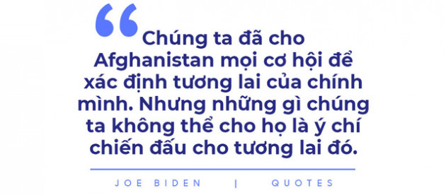 Toàn văn thông điệp của TT Biden: Thật sai lầm - Mỹ cho Afghanistan nhiều thứ, nhưng không thể cho ý chí - Ảnh 2.