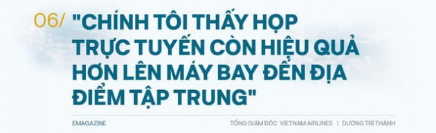 Tổng giám đốc Vietnam Airlines: Đếm từng hành khách và những việc chưa có tiền lệ trong mùa Covid-19 - Ảnh 13.