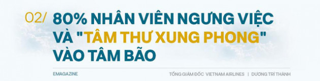Tổng giám đốc Vietnam Airlines: Đếm từng hành khách và những việc chưa có tiền lệ trong mùa Covid-19 - Ảnh 4.
