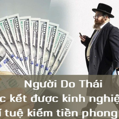 Trí tuệ kiếm tiền đi trước thời đại của người Do Thái: Thay vì tiết kiệm, thử 12 bí quyết này giúp túi tiền nhanh đầy và tiết kiệm kha khá thời gian!