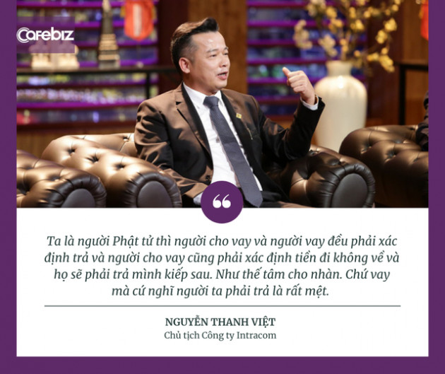 Triết lý cho vay của shark Việt: Khi mình đã đưa tiền giúp cho ai rồi thì coi như đi không trở về! - Ảnh 1.