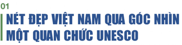 Trưởng đại diện Văn phòng UNESCO: Tôi muốn gọi Hà Nội là thành phố có tâm hồn của những ngôi làng