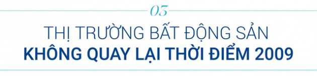 TS. Nguyễn Trí Hiếu: Thị trường bất động sản sẽ không đi vào thoái trào mà tăng trưởng ở mức độ thấp hơn từ nay đến cuối năm - Ảnh 7.