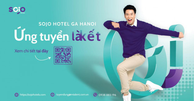 Ứng tuyển là kết theo cách mới tại SOJO Hotel GA HANOI - Ảnh 2.