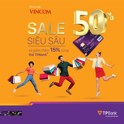 Ưu đãi tới gần 60% cho chủ thẻ tín dụng TPBank khi mua sắm tại Vincom