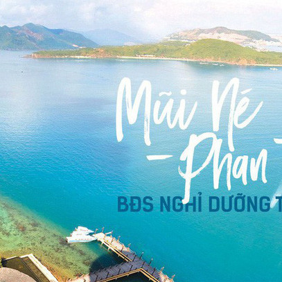 Vì sao bất động sản Phan Thiết – Bình Thuận tiếp tục "sốt nóng"?