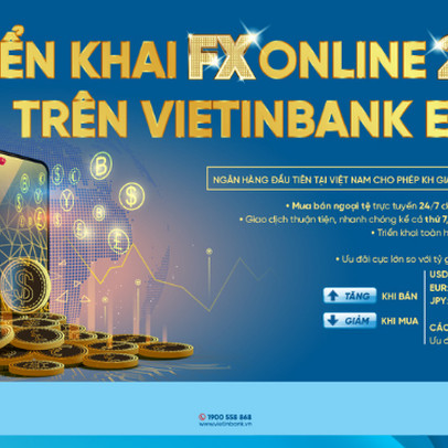 VietinBank tiên phong ra mắt tính năng giao dịch ngoại tệ trực truyến 24/7