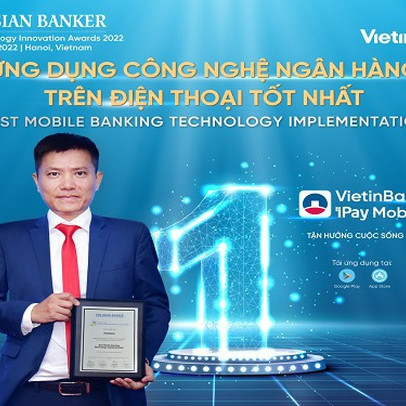 VietinBank xuất sắc nhận Giải thưởng “Ứng dụng công nghệ ngân hàng trên điện thoại tốt nhất”