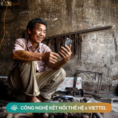 Viettel nỗ lực phổ cập kết nối 4.0 để không người Việt nào bị công nghệ bỏ lại phía sau