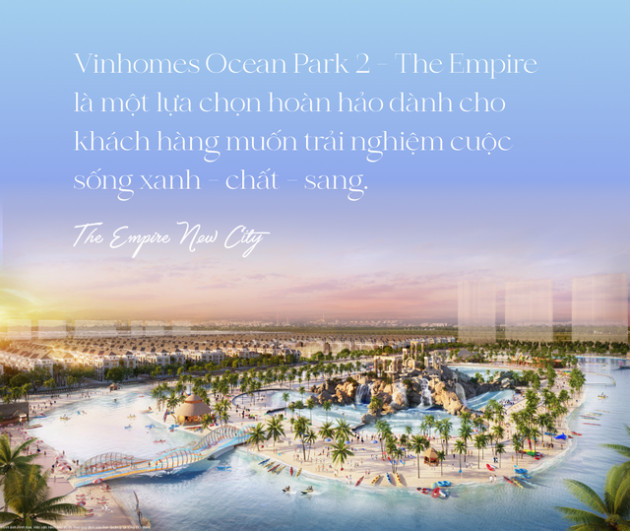 Vinhomes Ocean Park 2 - The Empire “new city” mới sầm uất phía Đông Thủ đô - Ảnh 12.