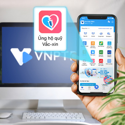 VNPT Pay: Thêm tính năng mới tiếp sức hành trình quỹ Vắc-xin Covid-19