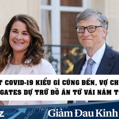 Vợ chồng Bill Gates đã tích trữ thực phẩm trong tầng hầm từ nhiều năm trước, vì đoán biết đại dịch như Covid-19 kiểu gì cũng xảy ra