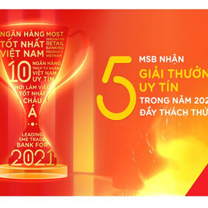 Vượt thách thức, MSB tự hào nhận chuỗi giải thưởng uy tín năm 2021