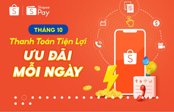 15 tháng 10, ưu đãi thanh toán hoá đơn ‘khủng’ ShopeePay