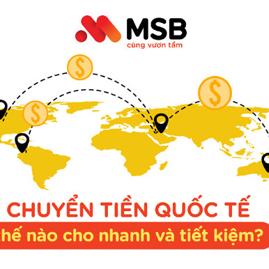 4 ưu điểm khi chuyển tiền quốc tế qua MSB