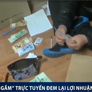 'Cờ bạc ngầm' trực tuyến đem lại lợi nhuận khổng lồ thế nào?