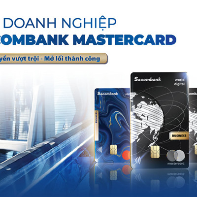 Đặc quyền cho chủ thẻ doanh nghiệp Sacombank Mastercard