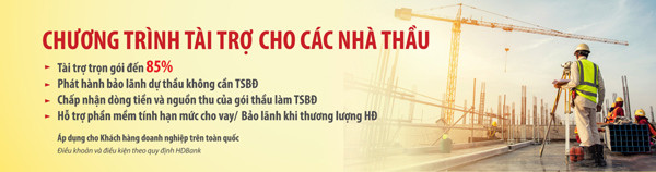 HDBank dành nhiều ưu đãi vượt trội cho các nhà thầu