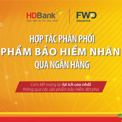 HDBank phân phối các sản phẩm bảo hiểm FWD