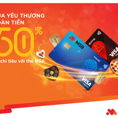 Hoàn tiền xem phim, ăn uống tới 50% cho chủ thẻ quốc tế MSB