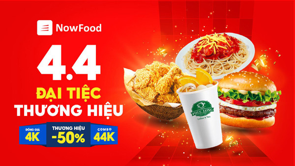 Loạt ‘deal khủng’ trong Đại tiệc thương hiệu NowFood 4.4