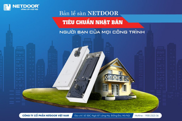 Quy trình sản xuất chuẩn Nhật của bản lề sàn NETDOOR