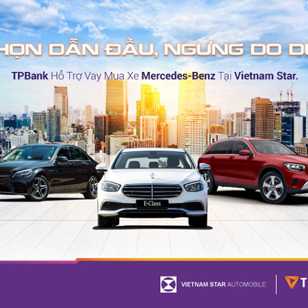 Vay ngân hàng mua Mercedes-Benz chỉ với 5 triệu đồng/tháng