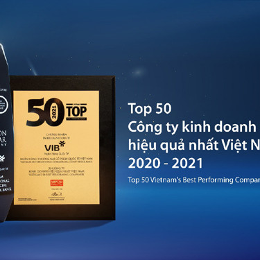 VIB dẫn đầu ngành ngân hàng trong Top 50 công ty kinh doanh hiệu quả nhất Việt Nam