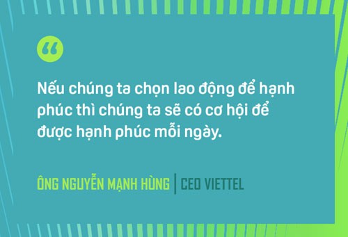 CEO Viettel Nguyễn Mạnh Hùng: Bí quyết xây dựng Viettel hạnh phúc