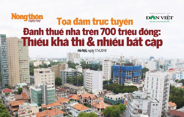 Đánh thuế nhà trên 700 triệu: "Đừng nghĩ thấy nhà là thu được thuế"6