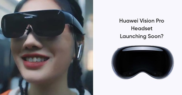 Huawei đang phát triển kính VR cạnh tranh với Apple Vision Pro: Nhẹ và rẻ hơn một nửa, trang bị màn Sony 4K micro-OLED, sử dụng 'chip nhà làm'?