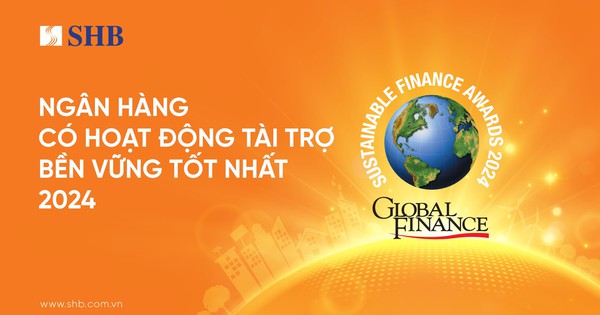 SHB năm thứ hai liên tiếp được vinh danh Ngân hàng có hoạt động Tài trợ Bền vững tốt nhất