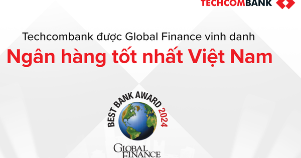 Techcombank được Global Finance vinh danh là Ngân hàng tốt nhất Việt Nam