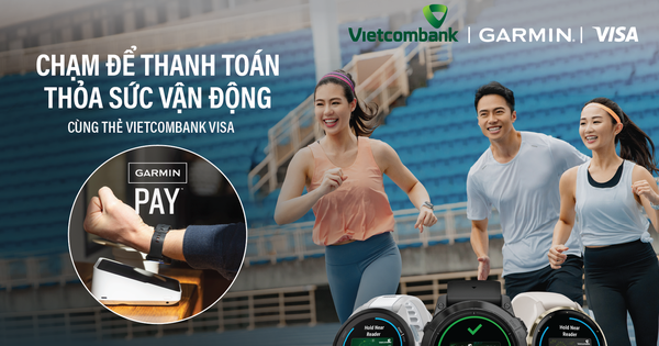 Vietcombank triển khai thanh toán một chạm Garmin Pay cho thẻ Visa