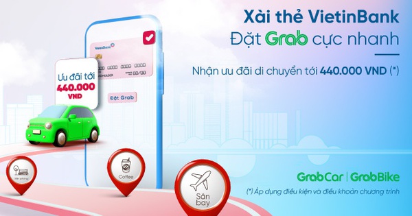 Ưu đãi Grab không giới hạn dành riêng cho các khách hàng VietinBank