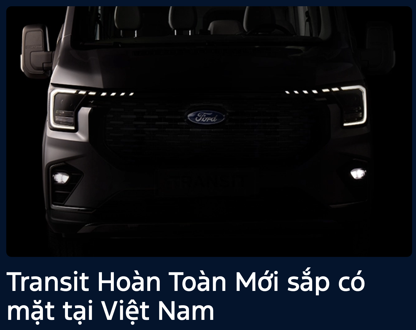 Xe van lại 'hot' tại Việt Nam: Ford Transit 2024 nhá ảnh chính thức, Mercedes V-Class giảm giá kỷ lục còn hơn 1,2 tỷ đồng - Ảnh 1