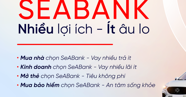 Hè tưng bừng, Chọn SeABank - Nhiều lợi ích - Ít âu lo