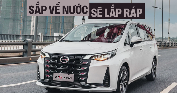 GAC M6 Pro về Việt Nam tháng 10 tới: Đấu Toyota Innova Cross, nhập Trung Quốc, sẽ lắp ráp tại Đà Nẵng