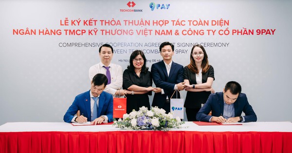 9Pay ký kết hợp tác toàn diện cùng Techcombank