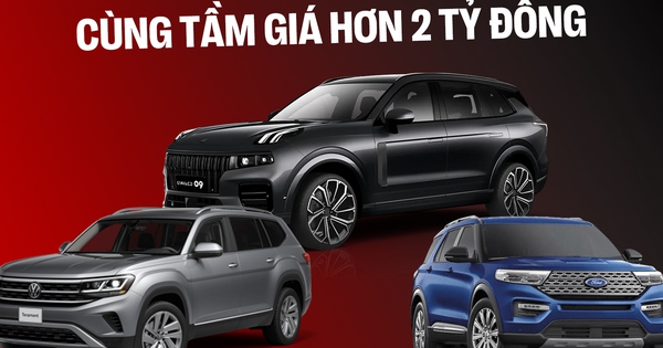 Cùng giá hơn 2 tỷ đồng, chọn Lynk & Co 09, Ford Explorer hay VW Teramont, bảng này cho thấy sự chênh lệch lớn từ công nghệ tới tiện nghi nội thất