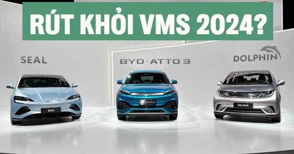 Rộ tin BYD rút khỏi VMS 2024, triển lãm vắng bóng xe điện, xe Trung Quốc nhạt nhòa