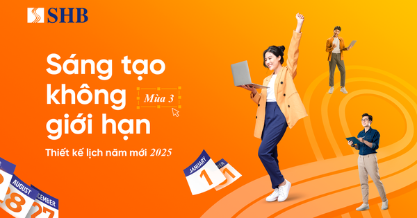 Cùng SHB "Sáng tạo không giới hạn" thiết kế ấn phẩm xuân Ất Tỵ, cơ hội nhận giải thưởng giá trị đến 700 triệu đồng