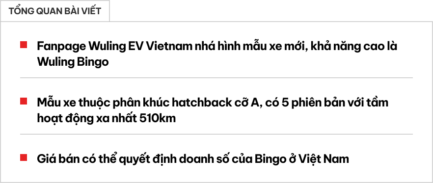 Wuling Bingo nhá hàng sắp ra mắt Việt Nam: Chạy xa nhất 510km/sạc, CĐM đoán giá dễ rơi tầm 550 triệu sau hạ dần - Ảnh 1