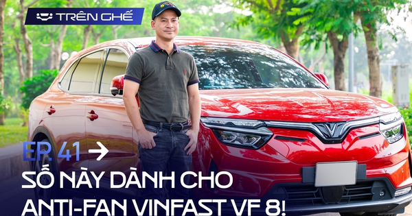 [Trên Ghế 41] Số này dành cho anti-fan VinFast VF 8: Chủ xe đời đầu trả lời hết các thắc mắc!